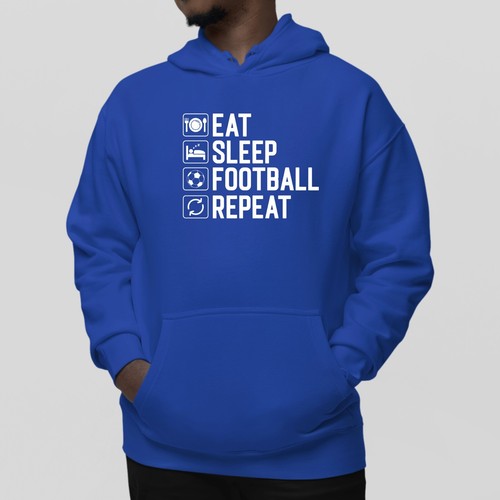 Eat sleep football - eat,