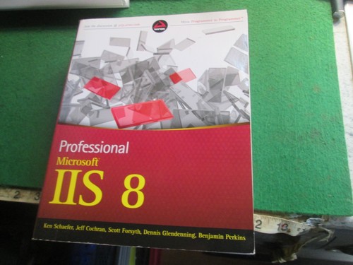 Professional microsoft iis - professional, 8
