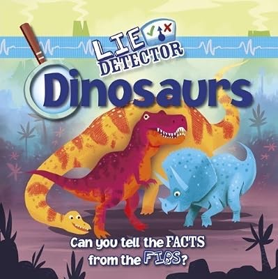 Lie detector dinosaurs kelly - lie,