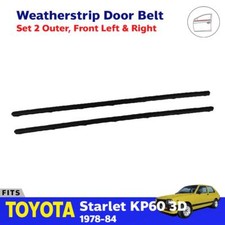 Outer Weatherstrip Door Belt FL+FR Fits Toyota Starlet KP60 KP61 3D 1978-84 K11