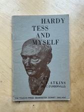 Thomas Hardy -  HARDY, TESS AND MYSELF, Norman J. Atkins - Stevens Cox Monograph