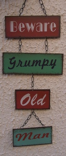 Reduced beware grumpy old man - old,
