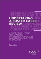 Undertaking a Foster Carer Review: A Guide to Collecting and Analysing Informat