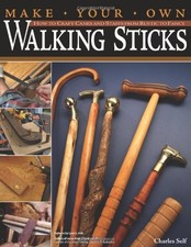 MAKE YOUR OWN WALKING STICKS
