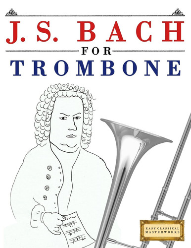 Bach for trombone 10 - j.,