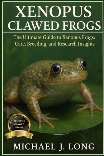 Xenopus clawed frogs the - xenopus,