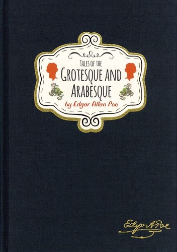Tales the grotesque and - tales,