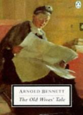 The Old Wives' Tale (Twentieth Century Classics),Arnold Bennett, John Wain