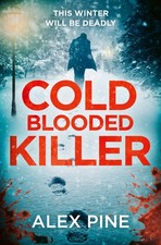 Cold blooded killer - cold, killer: