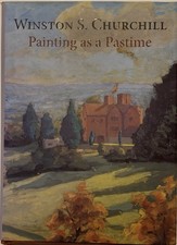 Winston S. Churchill ~ PAINTING AS A PASTTIME