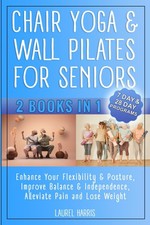 Chair Yoga & Wall Pilates For