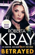 Kray, Roberta : Betrayed: the most gripping and gritty g FREE Shipping, Save £s