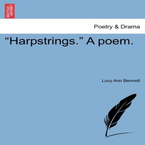 Harpstrings poem lucy - a,