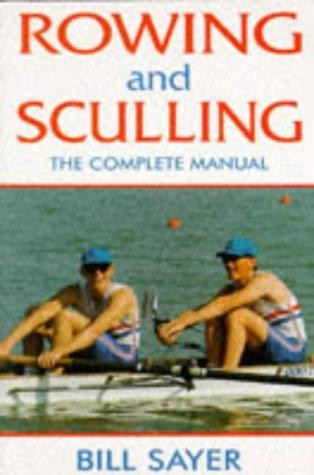 Rowing and sculling the - rowing,