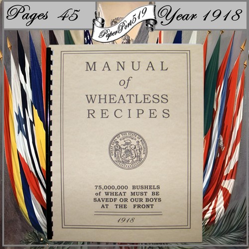 1918 the manual - 1918, wheatless
