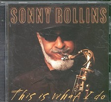 Rollins, Sonny - This Is What