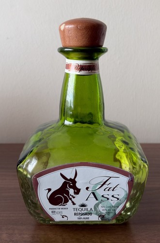 Fat ass reposado - tequila, empty