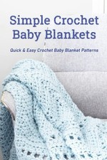 Simple crochet baby blankets - crochet,