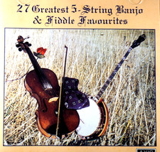 27 Greatest 5-String Banjo & Fiddle Favourites - Bluegrass Festival -  CD, VG
