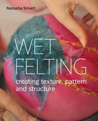 Wet felting creating - felting, :