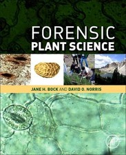 Jane H Bock David O. Norris Forensic Plant Science (Hardback)