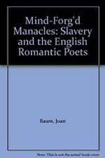 Mind-Forg'd Manacles : Slavery