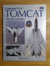 Grumman F-14 Tomcat Warplane Classics/World Airpower Journal, editor Jon Lake.