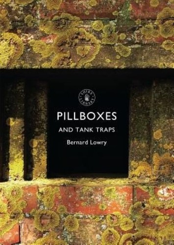 Pillboxes and tank traps - and, by