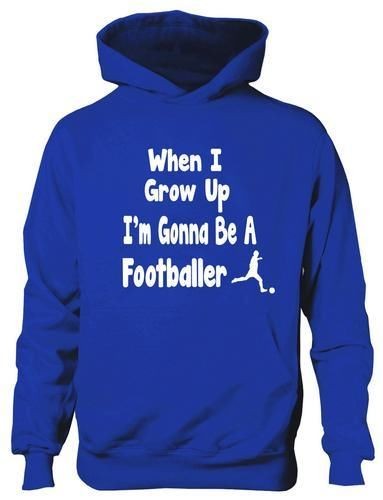 When grow be footballer - when,