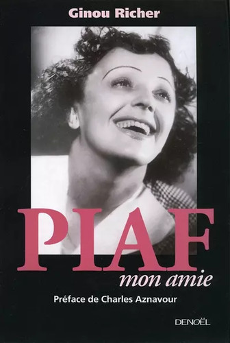 Piaf mon amie ginou - piaf,, amie,