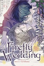Firefly Wedding, Vol. 6 by