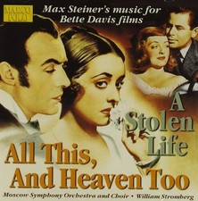 Max Steiner : Max Steiner's Music for Bette Davis Films: A Stolen Life/All