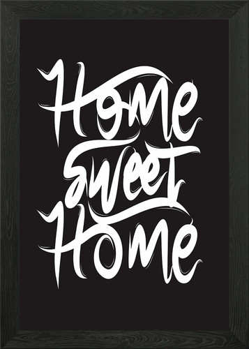 Home sweet - home, framed