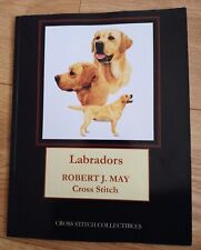 Cross Stitch Labradors Robert J May Book