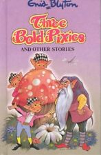Three Bold Pixies and Other Stories (Enid Blyton's Popular Rewards Series 6) By