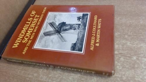 Windmills somerset and the - of,