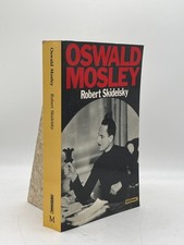 Oswald Mosley Robert Skidelsky
