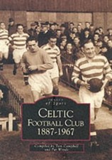 Celtic Football Club 1887-1967