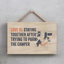 Camping Park The Camper Humorous Hobby Typography Wooden Hanging Plaque