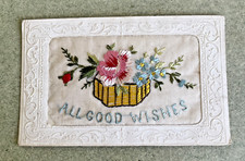 WW1 SILK Embroidered Old Postcard  Flowers "All Good Wishes"