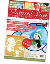 Tattered Lace Magazine 2016 Christmas Edition  03   Hobbycraft Special  New