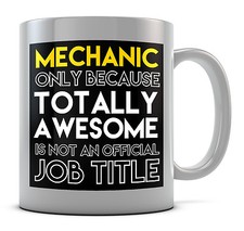 Mechanic Only Because Totally