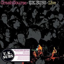 UK Subs : Crash Course: Live