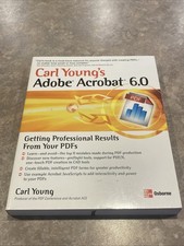 ADOBE ACROBAT 6.0: GETTING PROFESSIONAL RESULTS FROM YOUR By Carl Young Free S/H
