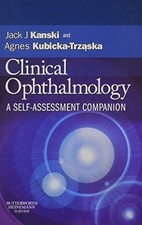 Clinical Ophthalmology: A Self-assessment Companion - Kanski, Jack J.
