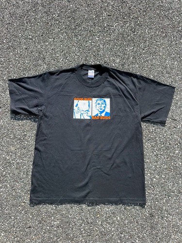 Vtg good bush bad - good,