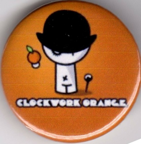 Clockwork orange pin button - clockwork,