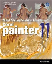 Digital Painting Fundamentals with Corel Painter 11 Compact Disc