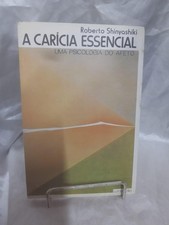 A Carícia Essencial. Uma