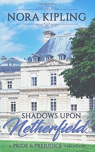 Shadows upon netherfield a - shadows,